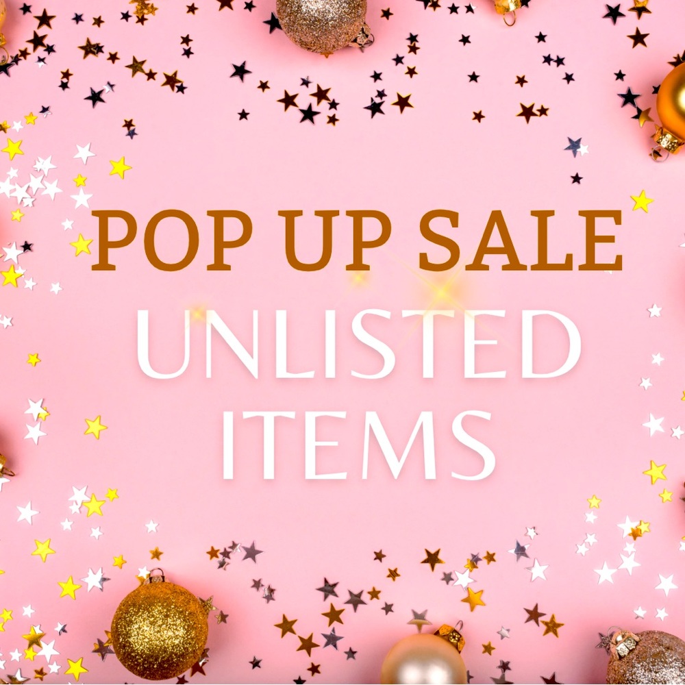Unlisted Item- Pop Up Sale